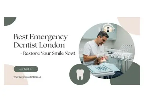 Best Emergency Dentist London - Restore Your Smile Now!