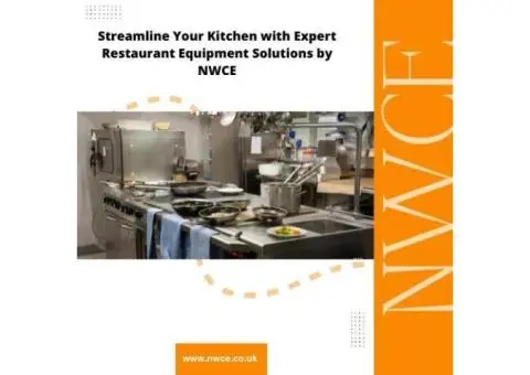 Streamline Your Kitchen with Expert Restaurant Equipment Solutions by NWCE