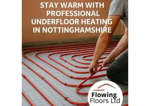 Experience Comfort with Underfloor Heating in Nottinghamshire– Book Now!