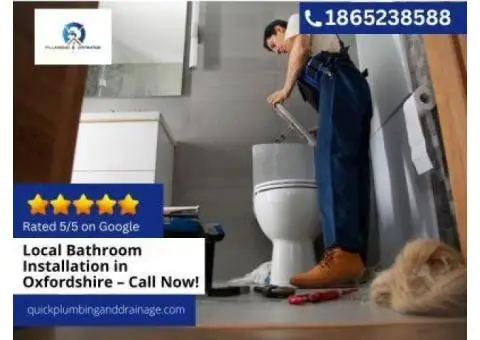 Local Bathroom Installation in Oxfordshire – Call Now!