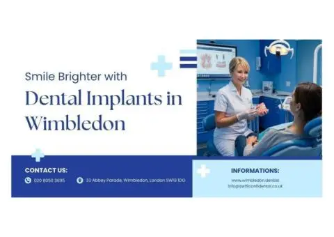 Smile Brighter with Dental Implants in Wimbledon!