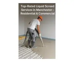 Top-Rated Liquid Screed Services in Manchester – Residential & Commercial