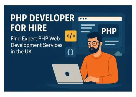 PHP Developer for Hire: Find Expert PHP Web Development Services in the UK