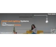 HVAC and Lighting Systems Using Real Presence Sensors
