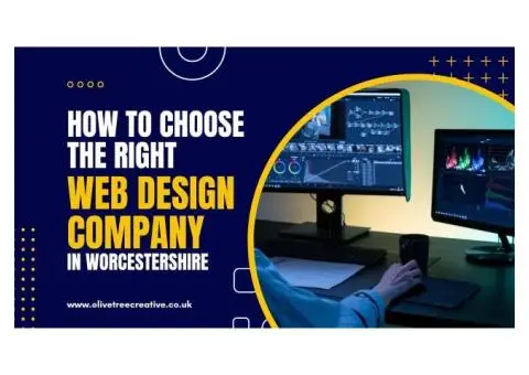 How to Choose the Right Web Design Company in Worcestershire