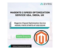 Magento 2 Speed Optimization Service USA, India, UK - Evrig Solutions