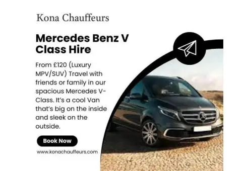 Travel in Style with Premium V Class Chauffeur Hire