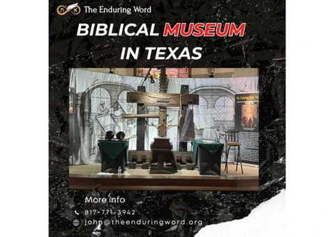 Biblical Museum in Texas| The Enduring Word