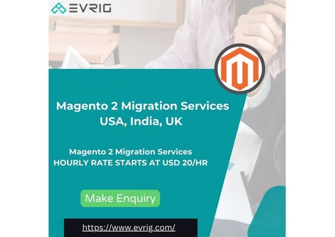 Magento 2 Migration Services USA, India, UK - Evrig Solutions