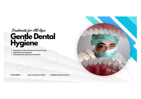 Gentle Dental Hygiene Treatments for All Ages