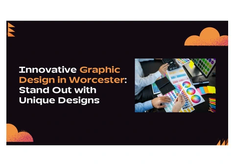 Innovative Graphic Design in Worcester: Stand Out with Unique Designs
