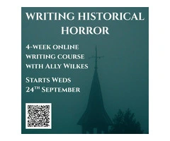 Writing Historical Horror with Ally Wilkes