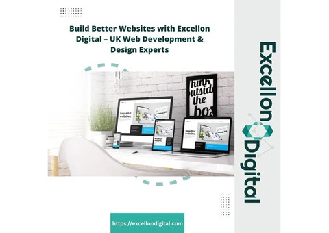 Build Better Websites with Excellon Digital – UK Web Development & Design Experts