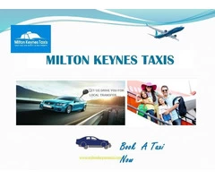 Are You Worry About Find Airport Taxi in Milton Keynes ?