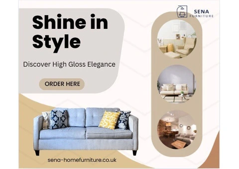 Modern High Gloss Furniture – Elegant, Sleek & Affordable | UK-Wide Delivery Available!