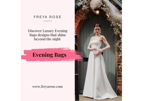 Discover Luxury Evening Bags designs that shine beyond the night | Freya Rose London