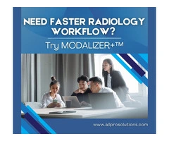 Need Faster Radiology Workflow? Try MODALIZER+™