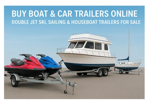 Buy Boat & Car Trailers Online – Double Jet Ski, Sailing & Houseboat Trailers for Sale