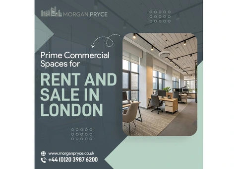 Prime Commercial Spaces for Rent and Sale in London
