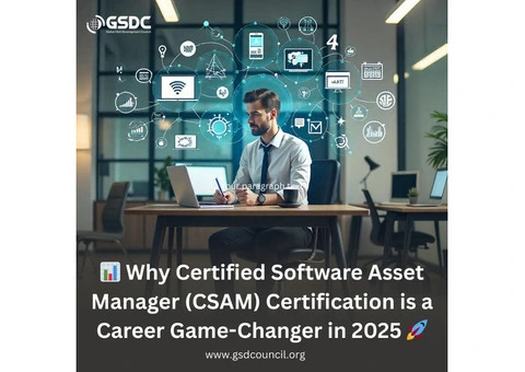 📊 Why Certified Software Asset Manager (CSAM) Certification is a Career Game-Changer in 2025 🚀