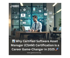 📊 Why Certified Software Asset Manager (CSAM) Certification is a Career Game-Changer in 2025 🚀