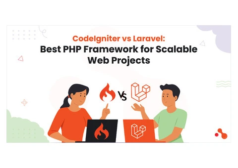 CodeIgniter vs Laravel: Best PHP Framework for Scalable Web Projects