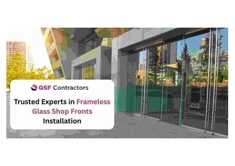 Trusted Experts in Frameless Glass Shop Fronts Installation