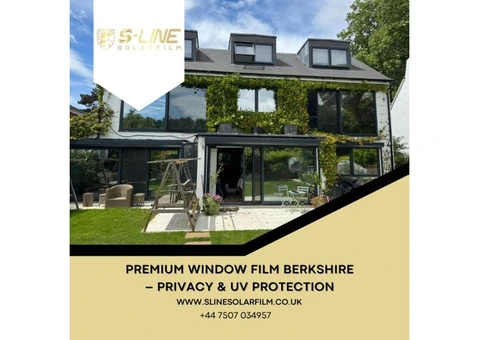 Premium Window Film Berkshire – Privacy & UV Protection