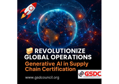 🚀 Revolutionize Global Operations – Generative AI in Supply Chain Certification 📦