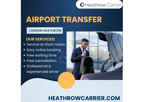 Unmatched Luxury Airport Transfer Heathrow – Redefining Comfort with Heathrow Carrier