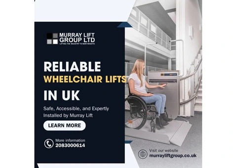 Reliable Wheelchair Lifts UK – Safe, Accessible, and Expertly Installed by Murray Lift