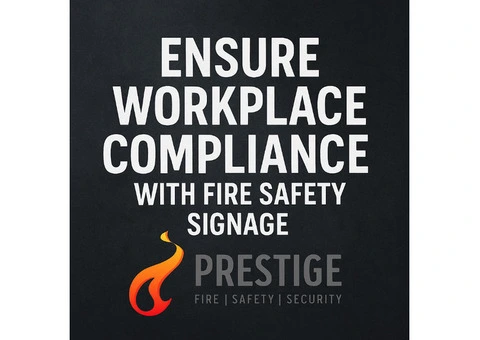 Ensure Workplace Compliance with Fire Safety Signage