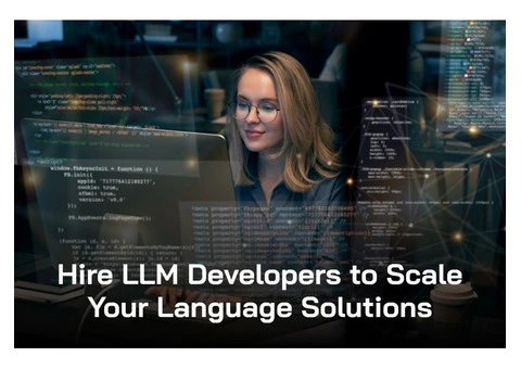 Hire LLM Developers to Scale Your Language Solutions