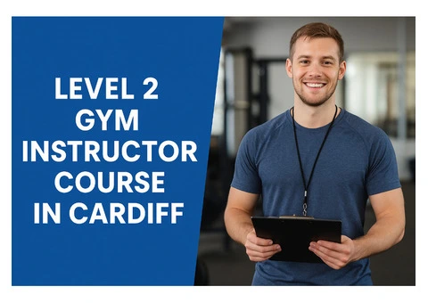 Level 2 Gym Instructor Course in Cardiff