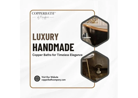 Luxury Handmade Copper Baths for Timeless Elegance