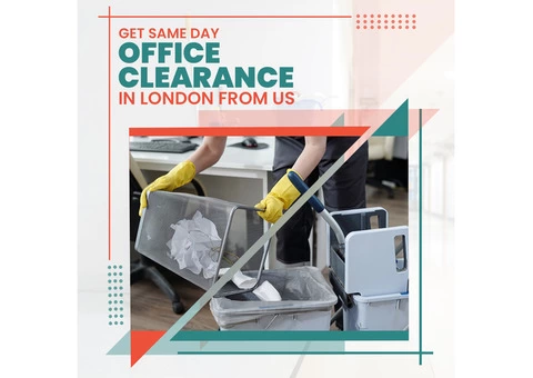 Get Same Day Office Clearance in London from Us