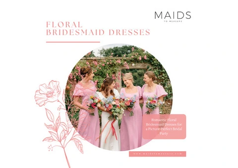 Romantic Floral Bridesmaid Dresses for a Picture-Perfect Bridal Party | Maids to Measure UK