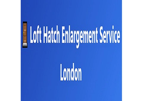 Loft Hatch Enlargement Service London