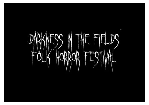 Darkness in the Fields Film Festival 2026