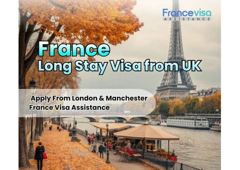 France Long Stay Visa from UK – Apply From London & Manchester | France Visa Assistance