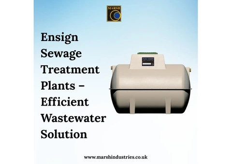 Ensign Sewage Treatment Plants – Efficient Wastewater Solution