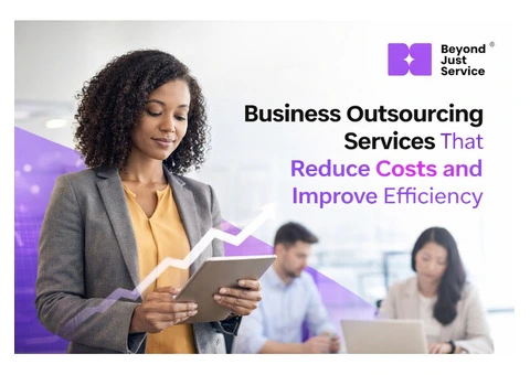 Business Outsourcing Services That Reduce Costs and Improve Efficiency
