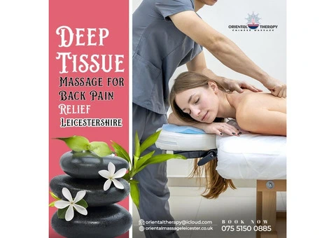 Deep Tissue Massage for Back Pain Relief: Feel Better and Move Freely!