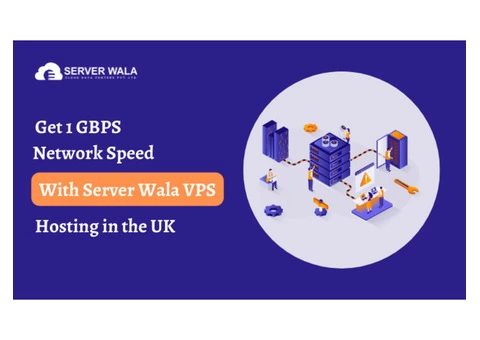 Get 1 GBPS Network Speed With Server Wala VPS Hosting in the UK