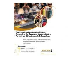 Get Premium Personalised Laser Engraving for Events at Makers Cafe