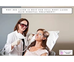 Why Bee Laser Is Best For Full Body Laser Hair Removal Treatment?