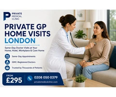 Doctor Home Visits Across London | Private GP Available Today