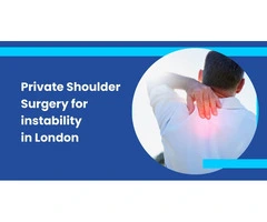 Private Shoulder Surgery for Instability in London