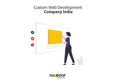 Best Custom Web Development Company in India and UK - Fullestop