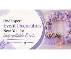 Find Expert Event Decorators Near You for Unforgettable Events